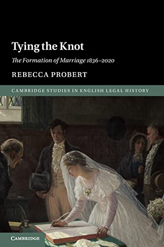 Stock image for Tying the Knot (Cambridge Studies in English Legal History) for sale by GF Books, Inc.