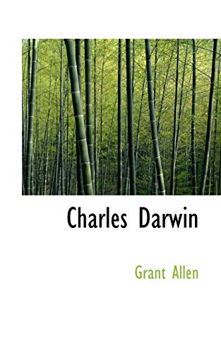 Charles Darwin - Grant Allen