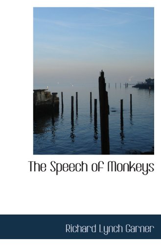 Imagen de archivo de The Speech of Monkeys a la venta por Revaluation Books