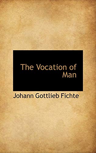 9781110013869: The Vocation of Man