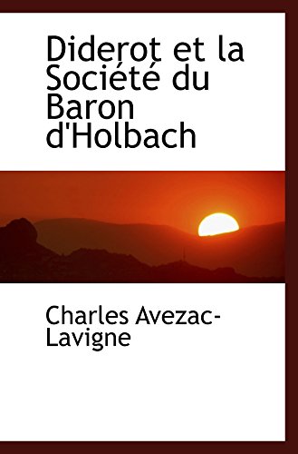 9781110019397: Diderot et la Socit du Baron d'Holbach