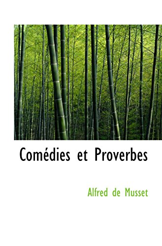 ComÃ©dies et Proverbes (9781110023288) by Musset, Alfred De