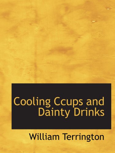 Imagen de archivo de Cooling Ccups and Dainty Drinks a la venta por Revaluation Books