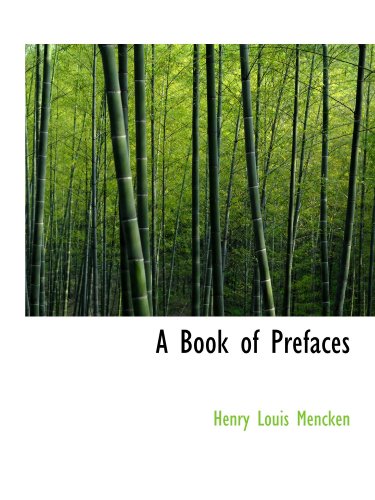 A Book of Prefaces (9781110028047) by Mencken, Henry Louis
