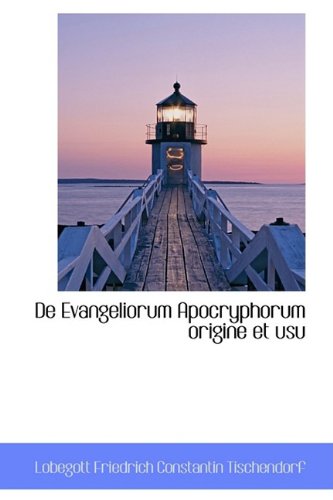 9781110030446: de Evangeliorum Apocryphorum Origine Et Usu