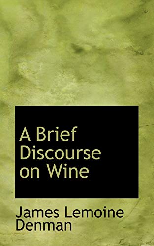 9781110034239: A Brief Discourse on Wine
