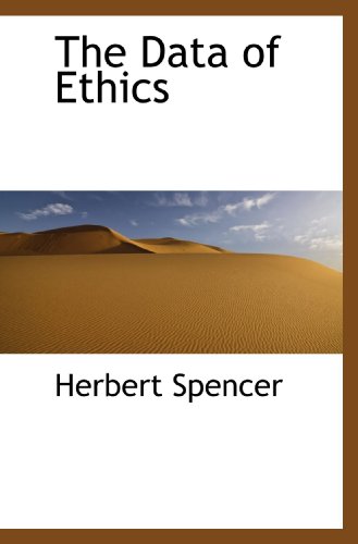 The Data of Ethics (9781110036981) by Spencer, Herbert