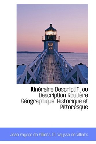 9781110042067: Itin Raire Descriptif, Ou Description Routi Re G Ographique, Historique Et Pittoresque