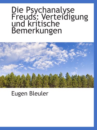 9781110046317: Die Psychanalyse Freuds: Verteidigung und kritische Bemerkungen