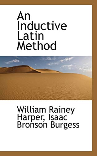 An Inductive Latin Method (9781110051243) by Harper, William Rainey