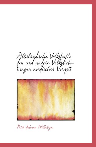 Beispielbild fr Altislndische Volksballaden und andere Volksdichtungen nordischer Vorzeit zum Verkauf von Revaluation Books