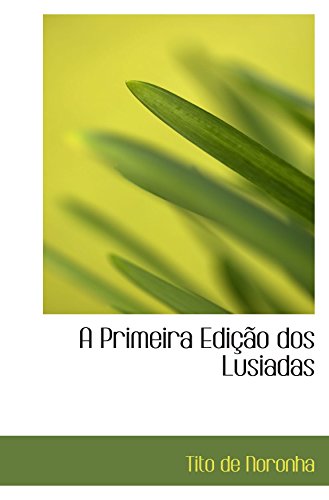 9781110054541: A Primeira Edio dos Lusiadas