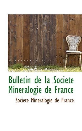 9781110064137: Bulletin de la Socit Minralogie de France