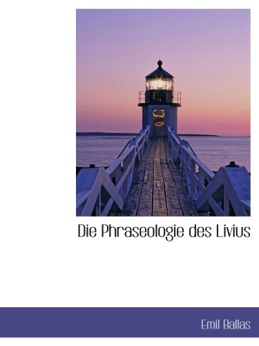 9781110068883: Die Phraseologie des Livius