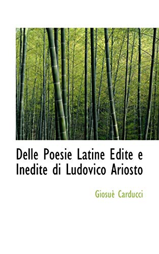 9781110071135: Delle Poesie Latine Edite e Inedite di Ludovico Ariosto