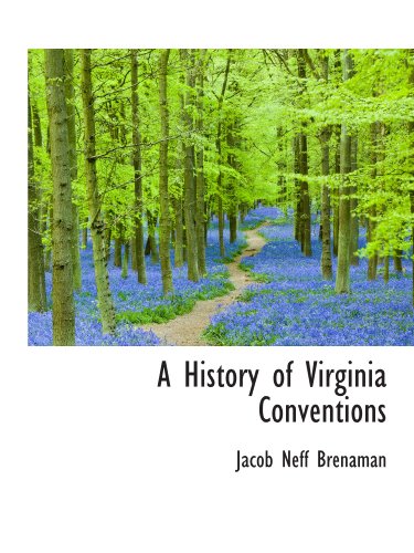 Stock image for A History of Virginia Conventions for sale by Revaluation Books