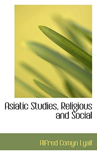 9781110078424: Asiatic Studies, Religious and Social