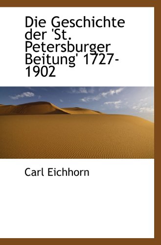 9781110082568: Die Geschichte der 'St. Petersburger Beitung' 1727-1902