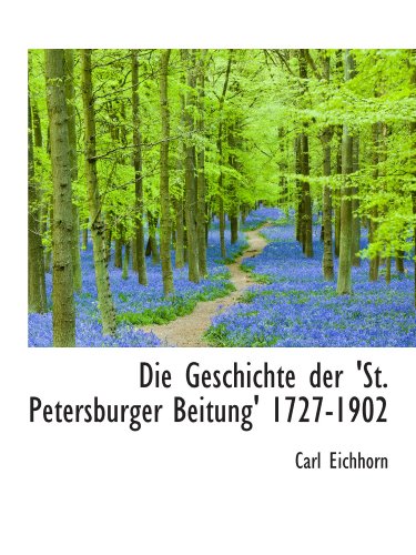 9781110082582: Die Geschichte der 'St. Petersburger Beitung' 1727-1902