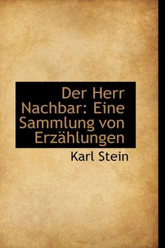 9781110087433: Der Herr Nachbar: Eine Sammlung von Erzhlungen