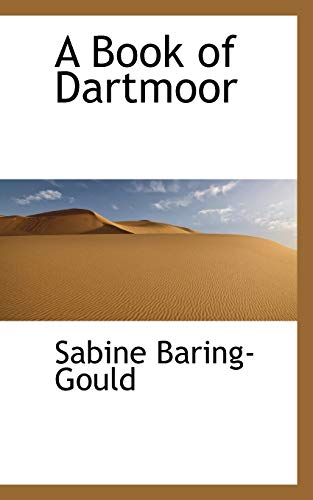 A Book of Dartmoor (9781110095834) by Baring-Gould, Sabine