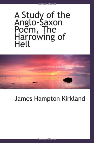 Stock image for A Study of the Anglo-Saxon Poem, The Harrowing of Hell for sale by Revaluation Books