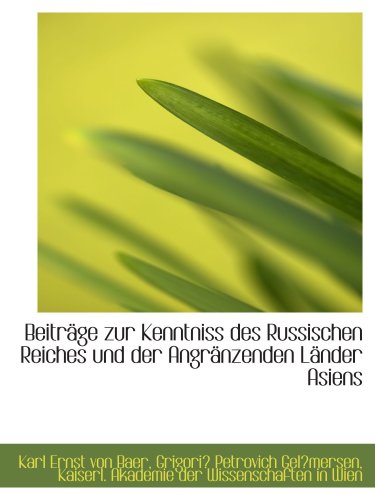 9781110102013: Beitrge zur Kenntniss des Russischen Reiches und der Angrnzenden Lnder Asiens