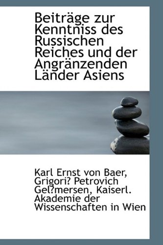 9781110102044: Beitrge Zur Kenntniss Des Russischen Reiches Und Der Angrnzenden Lnder Asiens