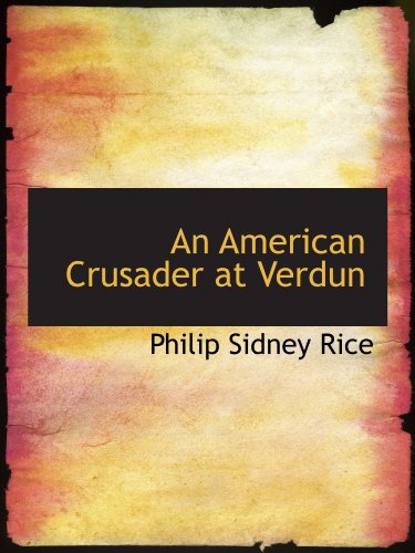 Stock image for An American Crusader at Verdun for sale by Revaluation Books