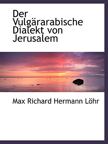 Stock image for Der Vulgrarabische Dialekt von Jerusalem for sale by Revaluation Books
