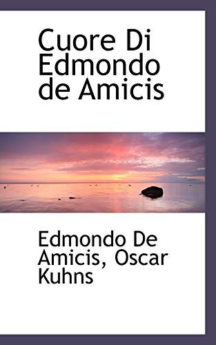 9781110109081: Cuore Di Edmondo de Amicis