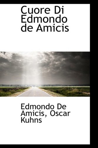 9781110109111: Cuore Di Edmondo de Amicis