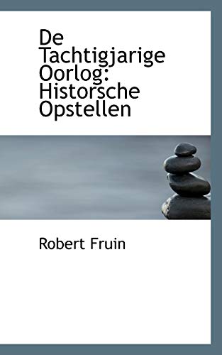 9781110112579: De Tachtigjarige Oorlog: Historsche Opstellen