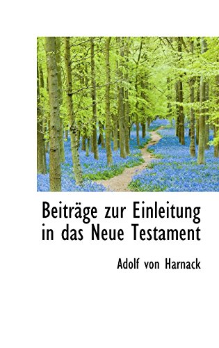 BeitrÃ¤ge zur Einleitung in das Neue Testament (9781110112913) by Harnack, Adolf Von
