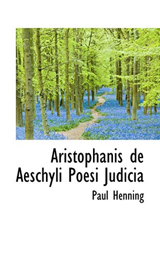 9781110113781: Aristophanis de Aeschyli Poesi Judicia
