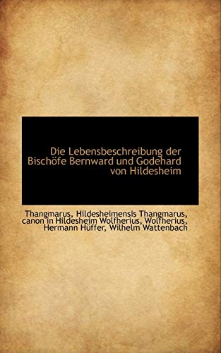 9781110116294: Die Lebensbeschreibung der Bischfe Bernward und Godehard von Hildesheim