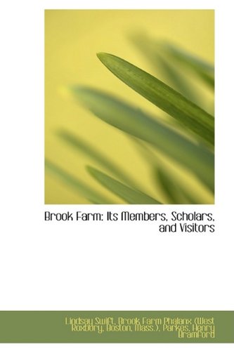 9781110122509: Brook Farm: Its Members, Scholars, and Visitors