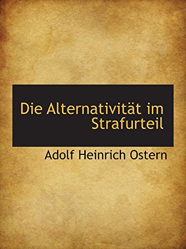 9781110124015: Die Alternativitt im Strafurteil