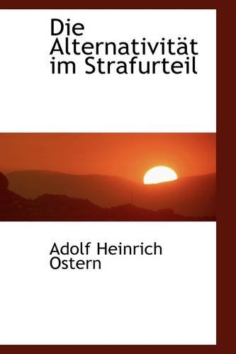 9781110124060: Die Alternativit T Im Strafurteil