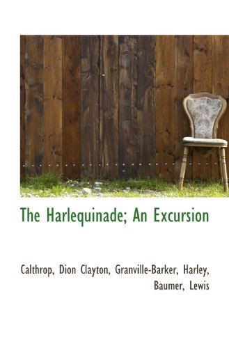 Stock image for The Harlequinade; An Excursion for sale by Revaluation Books