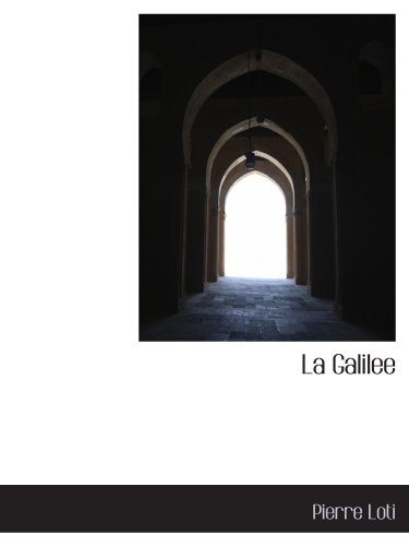 La Galilee (9781110132959) by Loti, Pierre