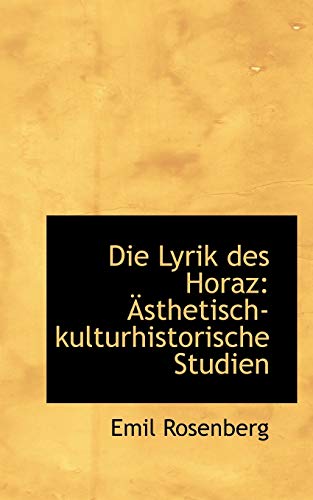 9781110136919: Die Lyrik des Horaz: sthetisch-kulturhistorische Studien