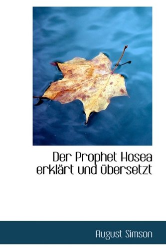 9781110139934: Der Prophet Hosea erklrt und bersetzt