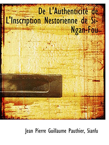 Stock image for De L'Authenticit de L'Inscription Nestorienne de Si-Ngan-Fou for sale by Revaluation Books