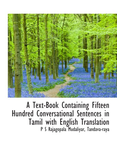 Stock image for A Text-Book Containing Fifteen Hundred Conversational Sentences in Tamil with English Translation for sale by Revaluation Books