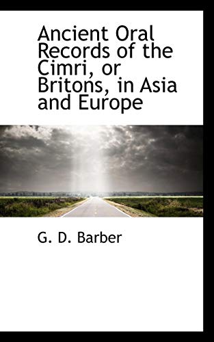 9781110151301: Ancient Oral Records of the Cimri or Britons in Asia and Europe