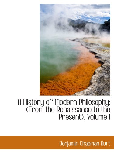 Stock image for A History of Modern Philosophy: (From the Renaissance to the Present), Volume I for sale by Revaluation Books