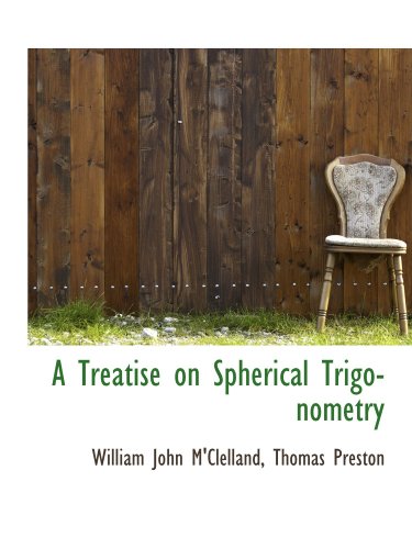 Imagen de archivo de A Treatise on Spherical Trigonometry a la venta por Revaluation Books