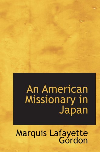 Imagen de archivo de An American Missionary in Japan a la venta por Revaluation Books