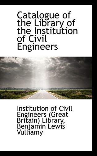 9781110159758: Catalogue of the Library of the Institution of Civil Engineers
